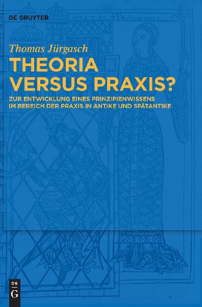Theoria versus Praxis?