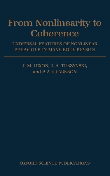 From Nonlinearity to Coherence