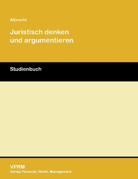 Juristisch denken und argumentieren