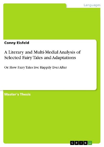 A Literary and Multi-Medial Analysis of Selected Fairy Tales a...