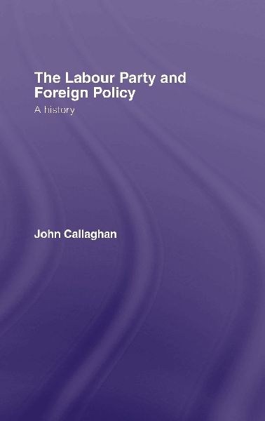 The Labour Party and Foreign Policy