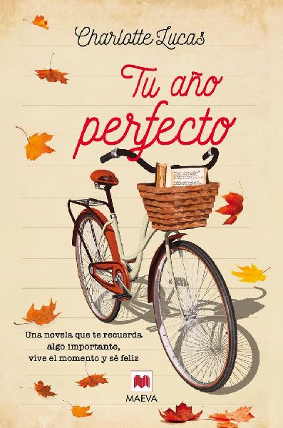 Tu año perfecto : una novela que te recuerda algo importante ...