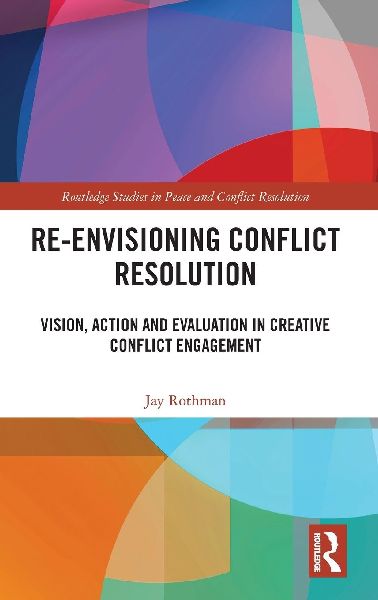 Re-Envisioning Conflict Resolution