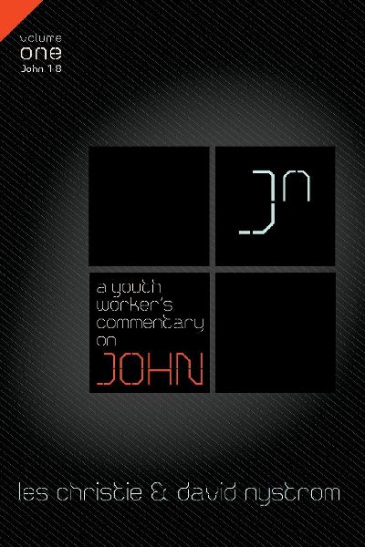 A Youth Worker's Commentary on John, Vol 1