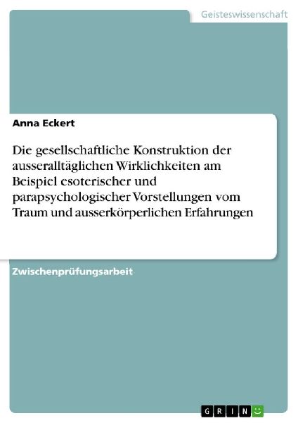 Die gesellschaftliche Konstruktion der ausseralltäglichen Wir...