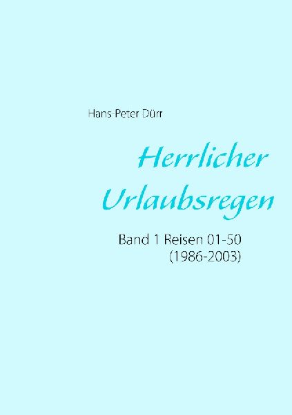 Herrlicher Urlaubsregen Band 1