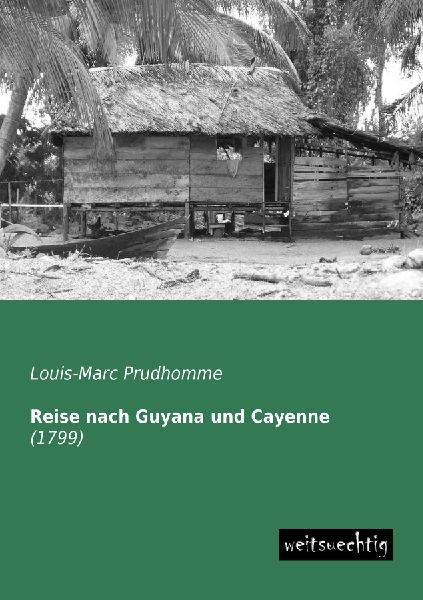 Reise nach Guyana und Cayenne