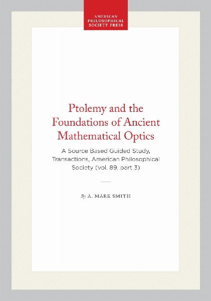 Ptolemy and the Foundations of Ancient Mathematical Optics