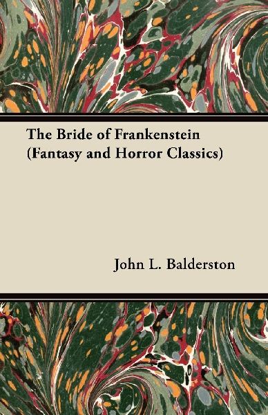 The Bride of Frankenstein (Fantasy and Horror Classics)