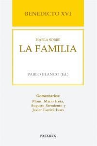 Benedicto XVI habla sobre la familia