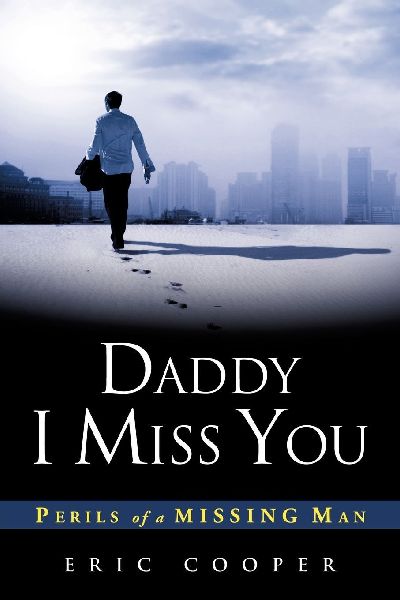 DADDY I MISS YOU
