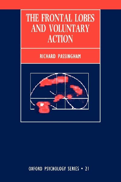 The Frontal Lobes and Voluntary Action