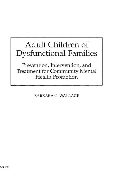 Adult Children of Dysfunctional Families