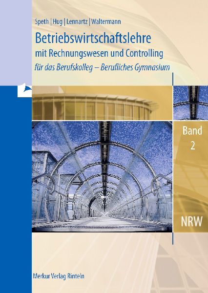 Betriebswirtschaftslehre mit Rechnungswesen und Controlling f�...