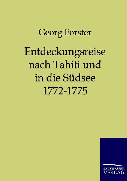 Entdeckungsreise nach Tahiti und in die Südsee 1772-1775