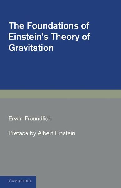 The Foundations of Einstein's Theory of             Gravi...