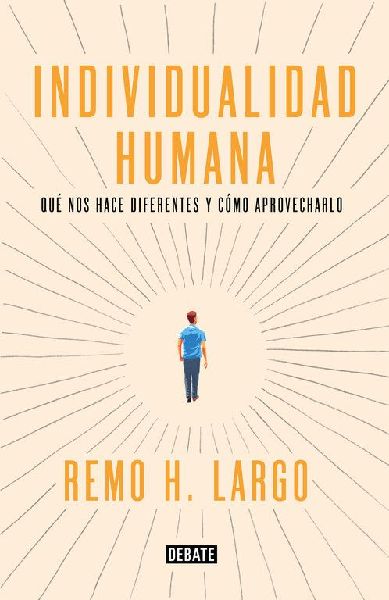 Individualidad humana : qué nos hace diferentes y cómo aprov...