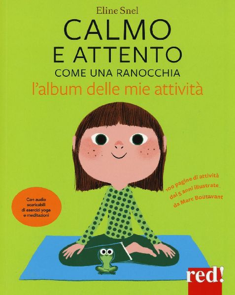 Calmo e attento come una ranocchia. L'album delle mie att...