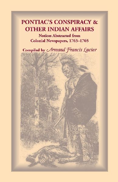 Pontiac's Conspiracy and Other Indian Affairs