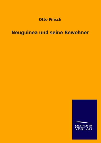 Neuguinea und seine Bewohner