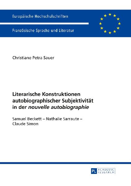 Literarische Konstruktionen autobiographischer Subjektivität in der 'nouvelle autobiographie'