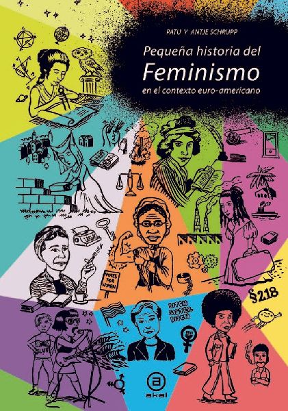 Pequeña historia del feminismo : en el contexto euro-norteame...
