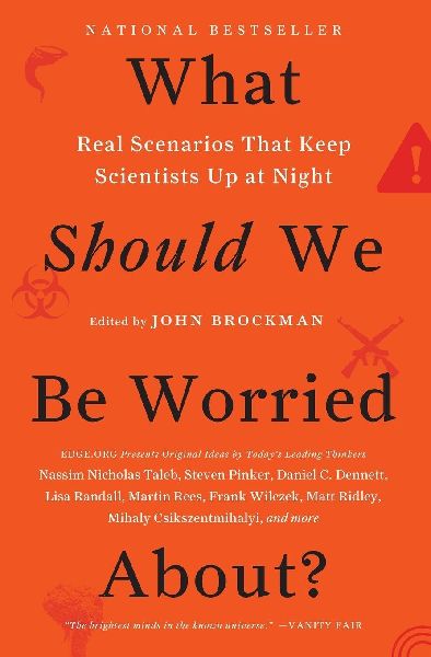 What Should We Be Worried About?
