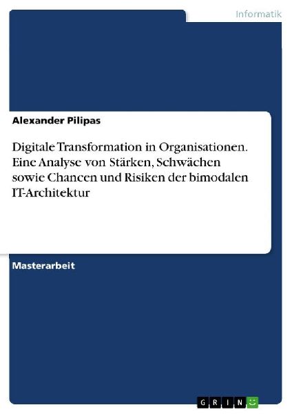 Digitale Transformation in Organisationen. Eine Analyse von St...