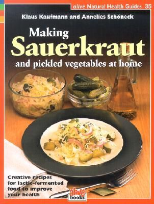 Making Sauerkraut and Pickled Vegetables at Home