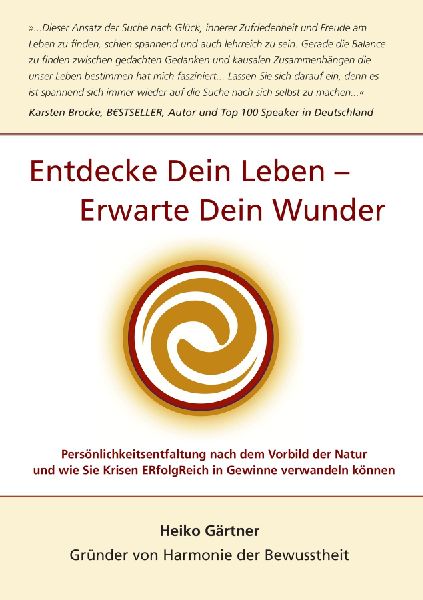 Entdecke dein Leben - erwarte dein Wunder