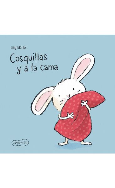 Cosquillas Y a la Cama (Tickles and Off to Bed - Spanish Edition)