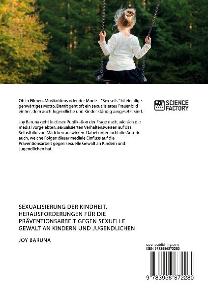 Sexualisierung der Kindheit. Herausforderungen für die Präventionsarbeit gegen sexuelle Gewalt an Kindern und Jugendlichen