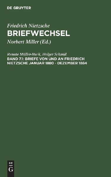 Briefe von und an Friedrich Nietzsche Januar 1880 - Dezember 1884