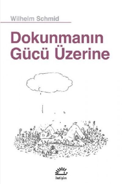 Dokunmanin Gücü Üzerine