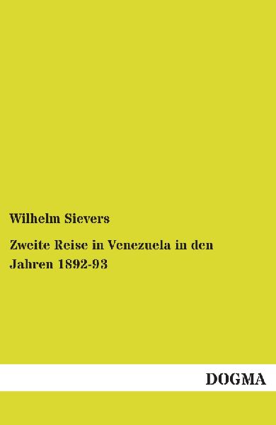 Zweite Reise in Venezuela in den Jahren 1892-93