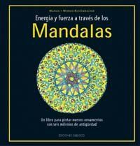 Energía y fuerza a través de los mandalas : un libro para pi...