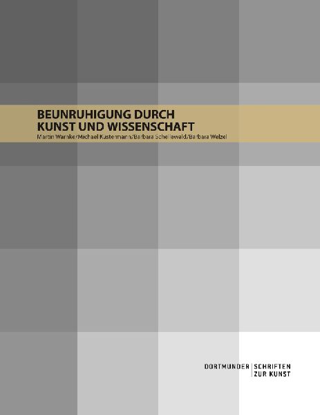 Beunruhigung durch Kunst und Wissenschaft