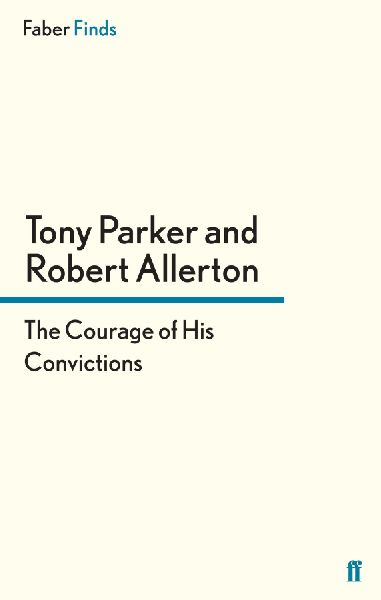 The Courage of His Convictions