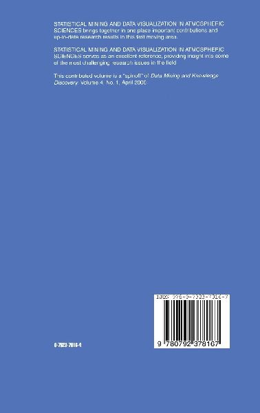Statistical Mining and Data Visualization in Atmospheric Sciences