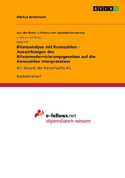 Bilanzanalyse mit Kennzahlen - Auswirkungen des Bilanzmodernis...