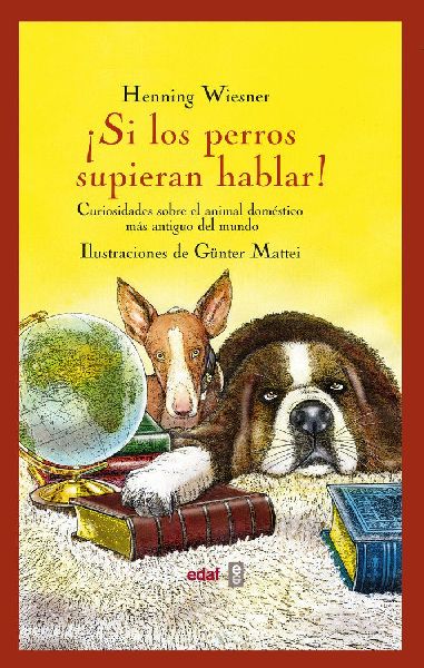 Si los perros supieran hablar!