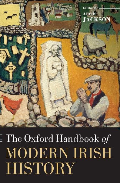 Oxford Handbook of Modern Irish History