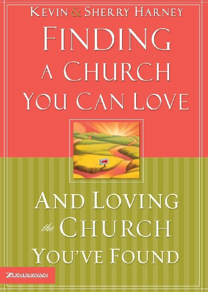 The Finding a Church You Can Love and Loving the Church You ...