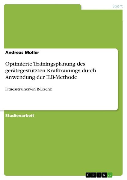 Optimierte Trainingsplanung des gerätegestützten Krafttraini...