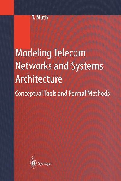 Modeling Telecom Networks and Systems Architecture
