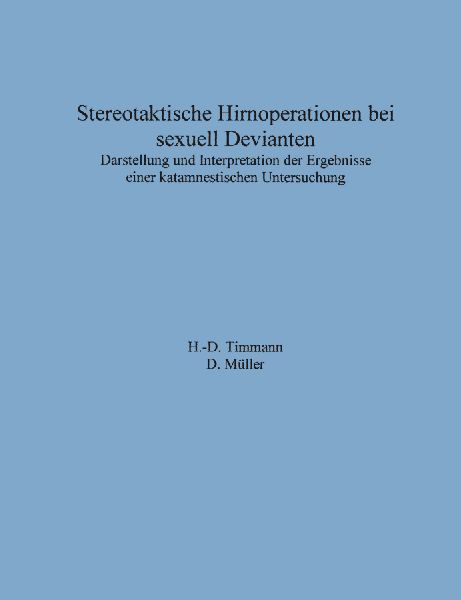 Stereotaktische Hirnoperationen bei sexuell Devianten