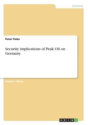 Security implications of Peak Oil on Germany