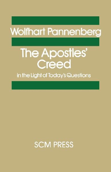 The Apostles' Creed in the Light of Today's Questions