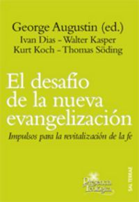 El desafío de la nueva evangelización : impulsos para la rev...
