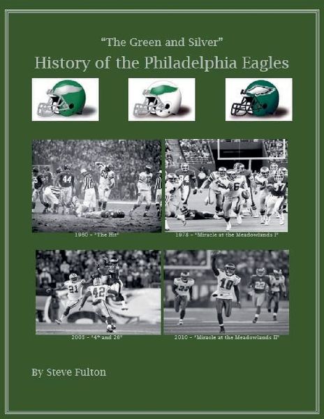 The Green & Silver! History of the Philadelphia Eagles
